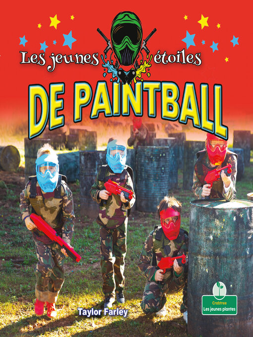 Title details for Les jeunes étoiles de paintball (Little Stars Paintball) by Taylor Farley - Available